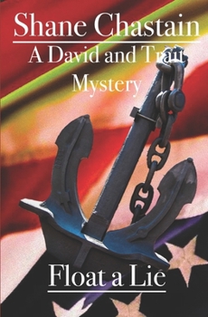 Paperback Float a Lie: A David and Trait Mystery Book