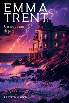 Emma Trent - Un nouveau départ (French Edition)