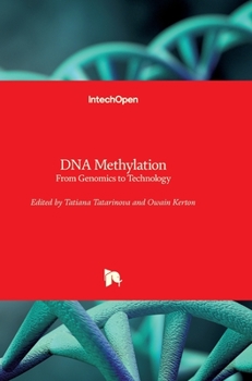 Hardcover DNA Methylation: From Genomics to Technology Book