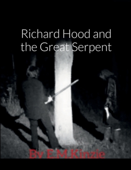 Paperback Richard Hood And The Great Serpent Book