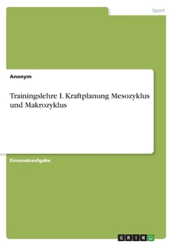 Paperback Trainingslehre I. Kraftplanung Mesozyklus und Makrozyklus [German] Book