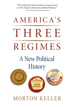 Paperback America's Three Regimes: A New Political History Book