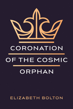 Paperback Coronation of the Cosmic Orphan Book