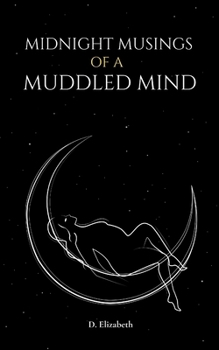 Paperback Midnight Musings of a Muddled Mind Book