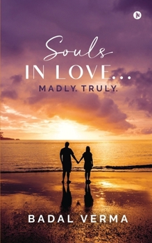 Paperback Souls in Love... Madly. Truly. Book