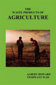 Paperback The Waste Products of Agriculture Book