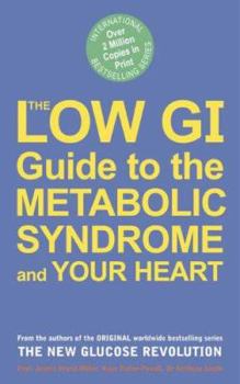 Paperback The Low GI Guide to the Metabolic Syndrome and Your Heart Book