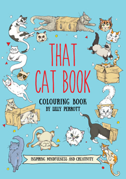 Hardcover That Cat Book Coloring Book: Inspiring Change Through Meditative Coloring Book