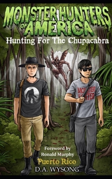 MONSTER HUNTERS OF AMERICA - HUNTING FOR THE CHUPACABRA