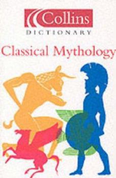 Paperback Collins Dictionary of Classical Mythology Book