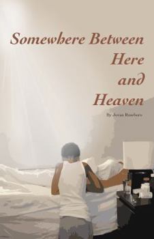 Paperback Somewhere Between Here and Heaven Book