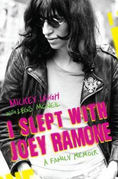 Hardcover I Slept with Joey Ramone: A Family Memoir Book