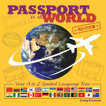 Hardcover Passport to the World: Your A to Z Guided Language Tour Book