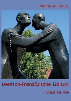 Paperback Deutsch-Französische Liaison: C'est la vie [German] Book