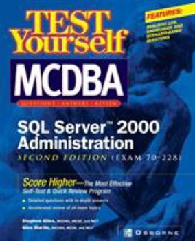 Paperback Test Yourself MCDBA SQL Server TM 2000 Administration (Exam 70-228) Book