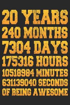 20 Years of Being Awesome : Blank Lined Journal, Happy Birthday Sketchbook, Notebook, Diary Gift for 20 Year Old Boys and Girls