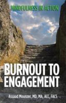 Paperback Burnout to Engagement: Mindfulness in Action Book