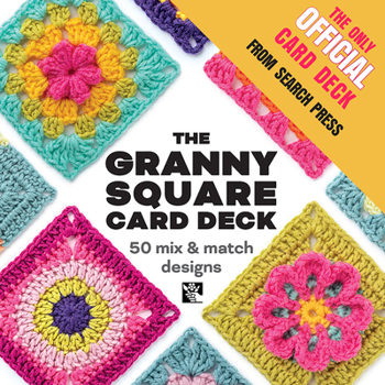 Cards The Granny Square Card Deck: 50 Mix and Match Designs Book