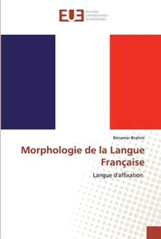 Paperback Morphologie de la Langue Française [French] Book
