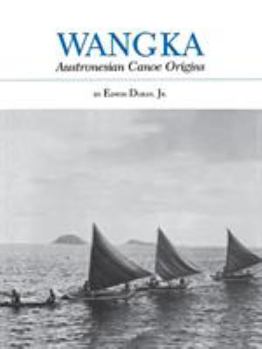 Paperback Wangka: Austronesian Canoe Origins Book