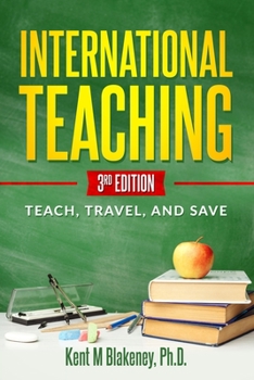 Paperback International Teaching: Teach, Travel, and Save Book