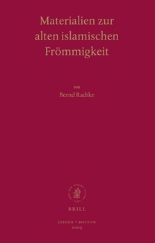 Hardcover Materialien Zur Alten Islamischen Frömmigkeit Book