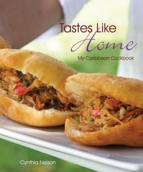 Paperback Tastes Like Home: My Caribbean Cookbook Book