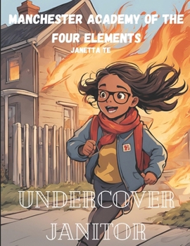 Paperback Manchester Academy Of The Four Elements: Undercover Janitor Book