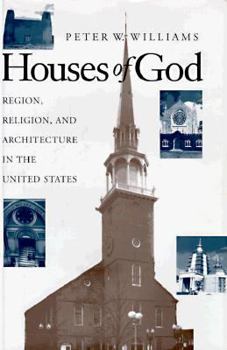 Hardcover Houses of God: Region, Religion, and Architecture in the United States Book