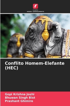 Conflito Homem-Elefante (HEC) (Portuguese Edition)
