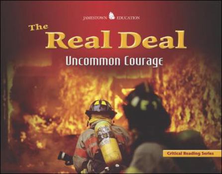 Paperback The Real Deal: Uncommon Courage Book