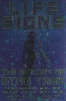 Hardcover Life Signs: The Biology of Star Trek Book