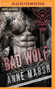 Bad Wolf - Book #5 of the Breed MC