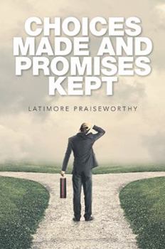 Hardcover Choices Made and Promises Kept Book