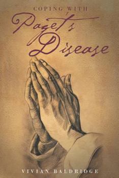 Paperback Coping with Paget's Disease: My Own Personal Story Book