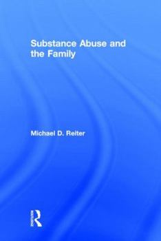 Hardcover Substance Abuse and the Family Book