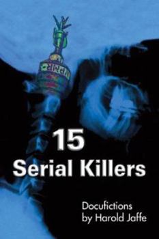 Paperback 15 Serial Killers: Docufictions Book