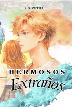Paperback Hermosos Extraños [Spanish] Book