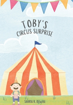 Paperback Toby's circus surprise: Children's adventure-themed circus tale Book