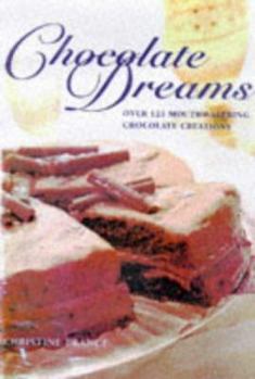 Hardcover Chocolate Dreams: Recipes for Chocolate Lovers Book