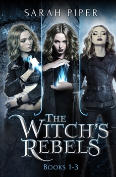 Paperback The Witch's Rebels: Books 1-3 Book