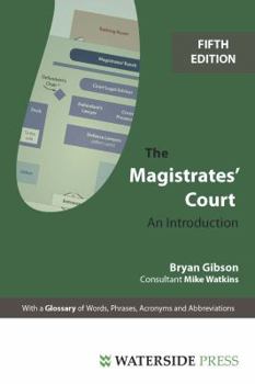 Paperback The Magistrates' Court: An Introduction (Fifth Edition) Book