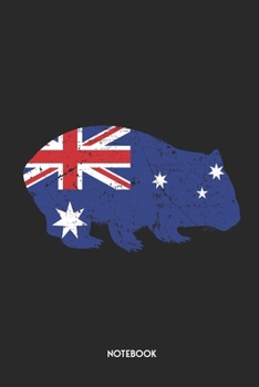 Notebook: Unique Wombat Journal | Cute Animal Retro / Vintage Design | Australian Flag | Dot Grid | 120 Dotted Pages | 6x9 | Journaling Gift Idea For Men, Women & Kids | Individual Note Book, Notepad