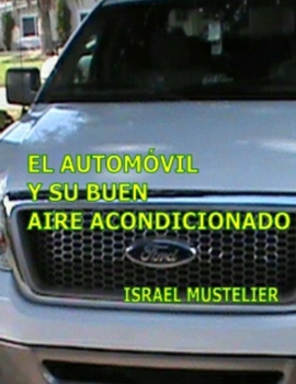 Paperback El automovil y su buen aire acondicionado [Spanish] Book