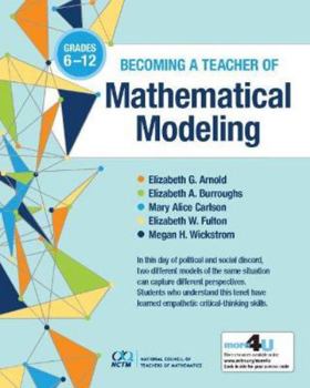 Paperback Becoming a Teacher of Mathematical Modeling, Grades 6–12 Book