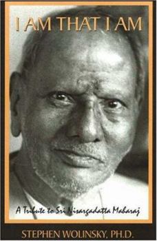 Paperback I Am That I Am: A Tribute to Sri Nisargadatta Maharaj Book