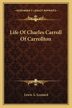 Life of Charles Carroll of Carrollton
