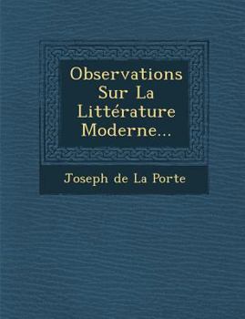 Observations Sur La Litterature Moderne...