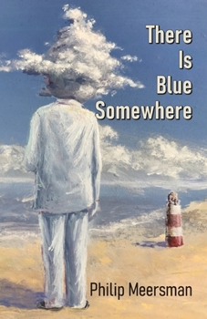Paperback There Is Blue Somewhere Book