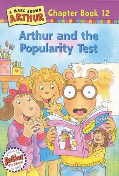 Hardcover Arthur and the Popularity Test: A Marc Brown Arthur Chapter Book 12 Book